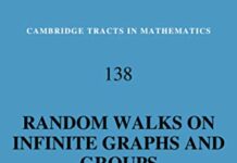 Random Walks on Infinite Graphs and Groups (Cambridge Tracts in Mathematics, Series Number 138) 1st Edition by Wolfgang Woess (PDF)