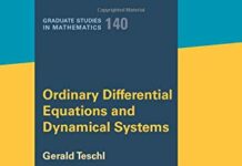 Ordinary Differential Equations and Dynamical Systems (Graduate Studies in Mathematics) by Gerald Teschl (PDF)