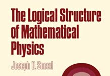 The Logical Structure of Mathematical Physics (Synthese Library Book 35) 2nd Edition by J.D. Sneed (PDF)