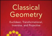 Classical Geometry: Euclidean, Transformational, Inversive, and Projective 1st Edition by I. E. Leonard (PDF)