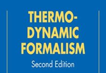 Thermodynamic Formalism: The Mathematical Structure of Equilibrium Statistical Mechanics (Cambridge Mathematical Library) 2nd Edition by David Ruelle (PDF)