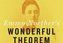 Emmy Noether’s Wonderful Theorem by Dwight E. Neuenschwander (PDF)