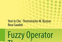 Fuzzy Operator Theory in Mathematical Analysis by Yeol Je Cho (PDF)