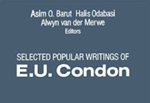 Selected Popular Writings of E.U. Condon 1991st Edition by E.U. Condon (PDF)