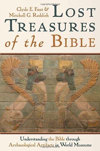 Lost Treasures of the Bible: Understanding the Bible through ...