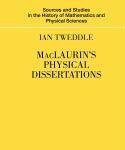 MacLaurin’s Physical Dissertations by Ian Tweddle (PDF)
