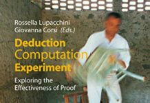 Deduction, Computation, Experiment: Exploring the Effectiveness of Proof 2008th Edition by Rossella Lupacchini (PDF)