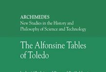 The Alfonsine Tables of Toledo (Archimedes Book 8) 2003rd Edition by José Chabás (PDF)