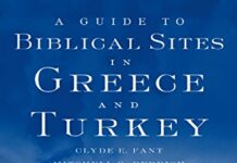 A Guide to Biblical Sites in Greece and Turkey 1st Edition by Clyde E. Fant (PDF)