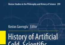 History of Artificial Cold, Scientific, Technological and Cultural Issues (Boston Studies in the Philosophy and History of Science Book 299) 2014th Edition by Kostas Gavroglu (PDF)