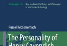 The Personality of Henry Cavendish – A Great Scientist with Extraordinary Peculiarities (Archimedes Book 36) 2014th Edition by Russell McCormmach (PDF)