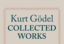 Kurt Gödel: Collected Works: Volume IV: Volume IV: Correspondence, A-G (Collected Works Series) 1st Edition by Kurt Gödel (PDF)