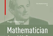 Mathematician for All Seasons: Recollections and Notes Vol. 1 (1887-1945) (Vita Mathematica Book 18) by Hugo Steinhaus (PDF)