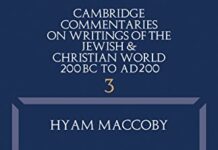 Early Rabbinic Writings (Cambridge Commentaries on Writings of the Jewish and Christian World Book 3) by Hyam MacCoby (PDF)