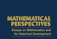 Mathematical Perspectives: Essays on Mathematics and Its Historical Development 1st Edition by Joseph W. Dauben (PDF)