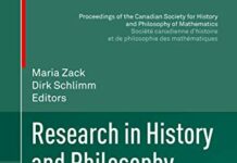 Research in History and Philosophy of Mathematics: The CSHPM 2017 Annual Meeting in Toronto, Ontario (Proceedings of the Canadian Society for History and … et de philosophie des mathématiques) by Maria Zack (PDF)