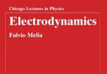 Electrodynamics (Chicago Lectures in Physics) 1st Edition by Fulvio Melia (PDF)