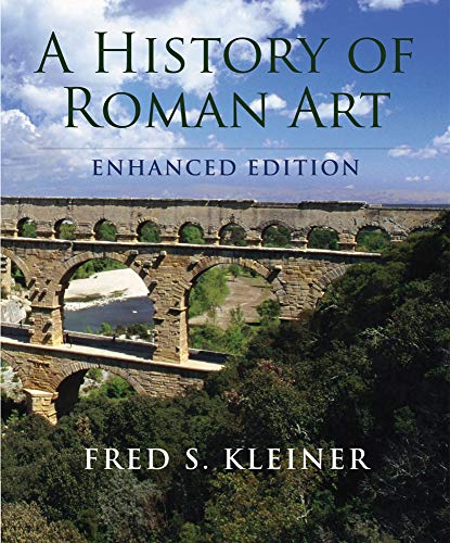 a-history-of-roman-art-enhanced-edition-1st-edition-by-fred-s-kleiner