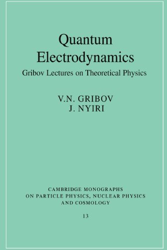 Quantum Electrodynamics: Gribov Lectures on Theoretical Physics ...