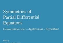 Symmetries of Partial Differential Equations: Conservation Laws ― Applications ― Algorithms 1989th Edition by A.M. Vinogradov (PDF)