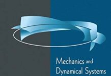 Mechanics and Dynamical Systems with Mathematica® (Modeling and Simulation in Science, Engineering and Technology) 2000th Edition by Nicola Bellomo (PDF)