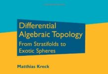 Differential Algebraic Topology: From Stratifolds to Exotic Spheres (Graduate Studies in Mathematics) 1st Edition by Matthias Kreck (PDF)