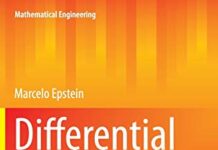 Differential Geometry: Basic Notions and Physical Examples (Mathematical Engineering) 2014th Edition by Marcelo Epstein (PDF)