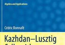 Kazhdan-Lusztig Cells with Unequal Parameters (Algebra and Applications, 24) by Cédric Bonnafé (PDF)