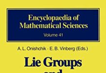 Lie Groups and Lie Algebras III: Structure of Lie Groups and Lie Algebras (Encyclopaedia of Mathematical Sciences, 41) 1994th Edition by A L Onishchik (PDF)