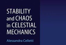 Stability and Chaos in Celestial Mechanics (Springer Praxis Books) 2010th Edition by Alessandra Celletti (PDF)