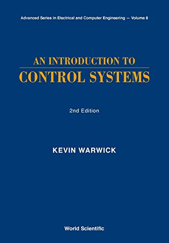 Introduction To Control Systems, An (2nd Edition) (Advanced Electrical ...