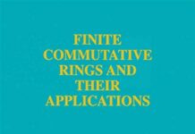 Finite Commutative Rings and Their Applications (The Springer International Series in Engineering and Computer Science Book 680) 2002nd Edition by Gilberto Bini (PDF)