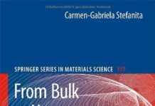 From Bulk to Nano: The Many Sides of Magnetism (Springer Series in Materials Science Book 117) 2008th Edition by Carmen-Gabriela Stefanita (PDF)