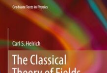 The Classical Theory of Fields: Electromagnetism (Graduate Texts in Physics Book 0) 2012th Edition by Carl S. Helrich (PDF)