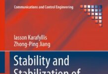 Stability and Stabilization of Nonlinear Systems (Communications and Control Engineering) 2011th Edition by Iasson Karafyllis (PDF)