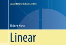 Linear Integral Equations (Applied Mathematical Sciences Book 82) 3rd Edition by Rainer Kress (PDF)