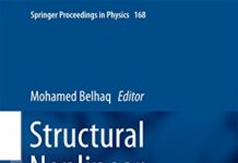 Structural Nonlinear Dynamics and Diagnosis: Selected papers from CSNDD 2012 and CSNDD 2014 (Springer Proceedings in Physics Book 168) by Mohamed Belhaq (PDF)