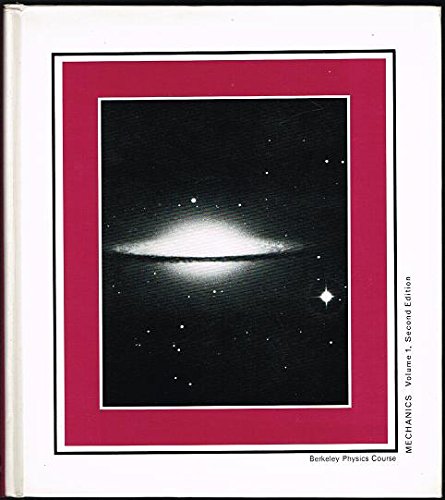 Mechanics (Berkeley Physics Course, Vol. 1) 2nd Edition By Charles ...