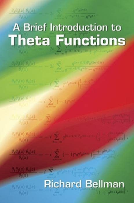 A Brief Introduction To Theta Functions (Dover Books On Mathematics) By ...