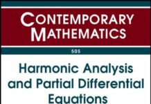 Harmonic Analysis and Partial Differential Equations: 8th International Conference on Harmonic Analysis and Partial Differential Equations June 16-20, … Madrid, Spain (Contemporary Mathematics) by Patricio Cifuentes (PDF)