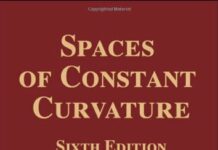 Spaces of Constant Curvature (Ams Chelsea Publishing) 6th Edition by Joseph A. Wolf (PDF)