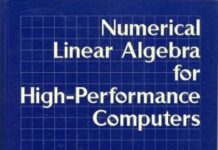 Numerical Linear Algebra on High-Performance Computers (Software, Environments and Tools, Series Number 7) 2nd Edition by Jack J. Dongarra (PDF)