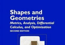 Shapes and Geometries: Metrics, Analysis, Differential Calculus, and Optimization (Advances in Design and Control, Series Number 22) 2nd Edition by Michael C. Delfour (PDF)