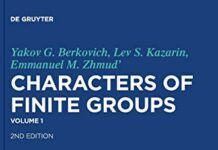 Characters of Finite Groups, Volume 1 (De Gruyter Expositions in Mathematics) 1st Edition by Emmanuel M. Berkovich, Yakov G. / Kazarin, Lev S. / Zhmud’ (PDF)