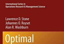 Optimal Search for Moving Targets (International Series in Operations Research & Management Science, 237) by Lawrence D. Stone (PDF)
