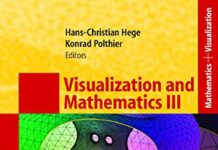 Visualization and Mathematics III (Mathematics and Visualization) by Hans-Christian Hege (PDF)