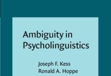 Ambiguity in Psycholinguistics (Pragmatics & Beyond) by Joseph F. Kess (PDF)