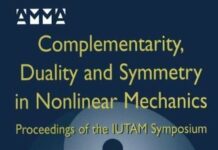 Complementarity, Duality and Symmetry in Nonlinear Mechanics: Proceedings of the IUTAM Symposium (Advances in Mechanics and Mathematics Book 6) by David Yang Gao (PDF)
