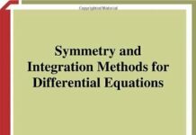 Symmetry and Integration Methods for Differential Equations (Applied Mathematical Sciences Book 154) 2nd Edition by George W. Bluman (PDF)