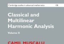 Classical and Multilinear Harmonic Analysis: Volume 2 (Cambridge Studies in Advanced Mathematics Book 138) 1st Edition by Camil Muscalu (PDF)
